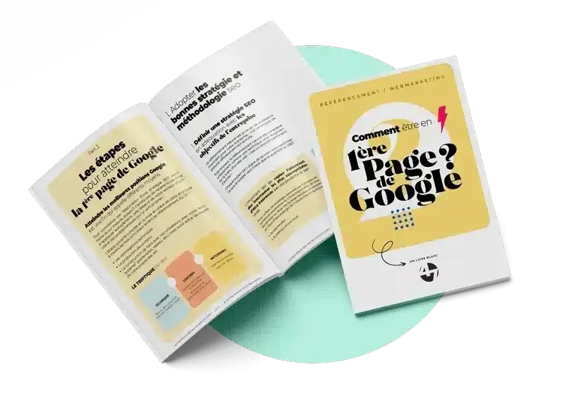French marketing booklet about SEO; an open magazine showing pages with blocks of text and pastel infographics, beside a yellow cover titled 'Comment être en 1ère Page de Google' on a mint green circle background.